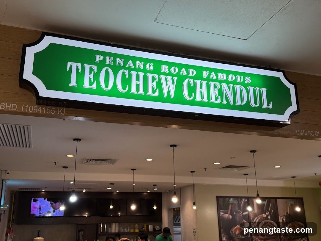 Penang Road Famous Teochew Chendul Sign