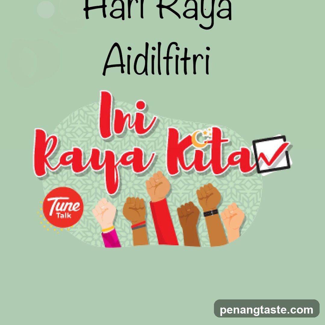 Hari Raya Aidilfitri Ini Kaya Kita Tune Talk
