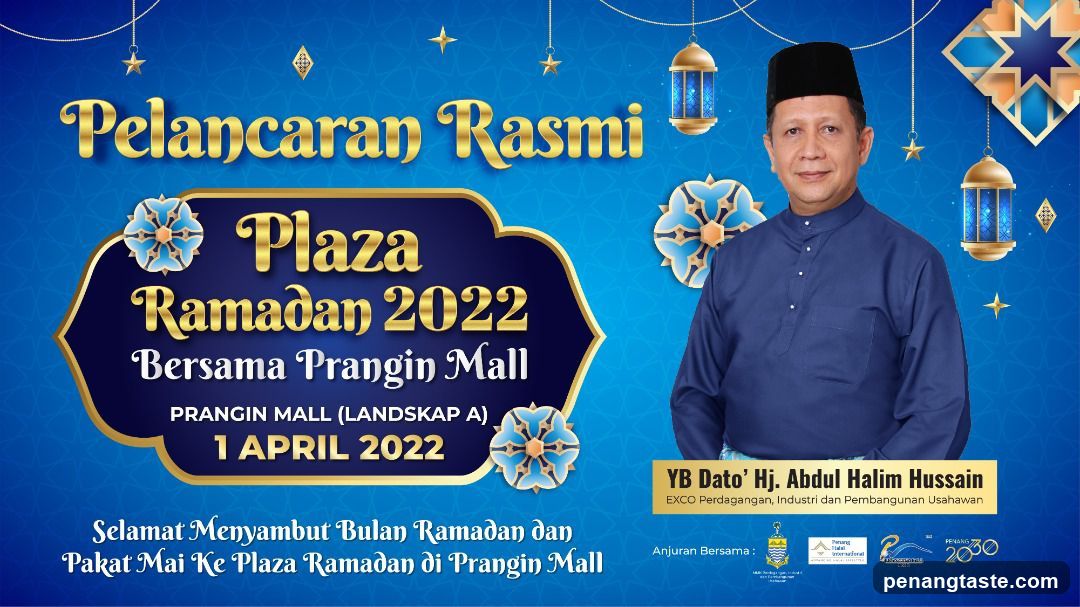 Pelancaran Rasmi Plaza Ramadan 2022 Bersama Prangin Mall